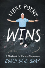 Book cover for Next Point Wins: A Playbook for Future Champions