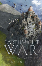 Book cover for Earthmight War: The Annals of the Last Emissary