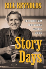 Book cover for Story Days: Highlights from Four Decades Covering Sports