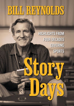 Book cover for Story Days: Highlights from Four Decades Covering Sports