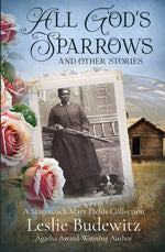 Book cover for All God's Sparrows and Other Stories: A Stagecoach Mary Fields Collection