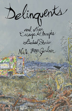 Book cover for Delinquents and Other Escape Attempts
