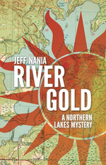 Book cover for River Gold: A Northern Lakes Mystery