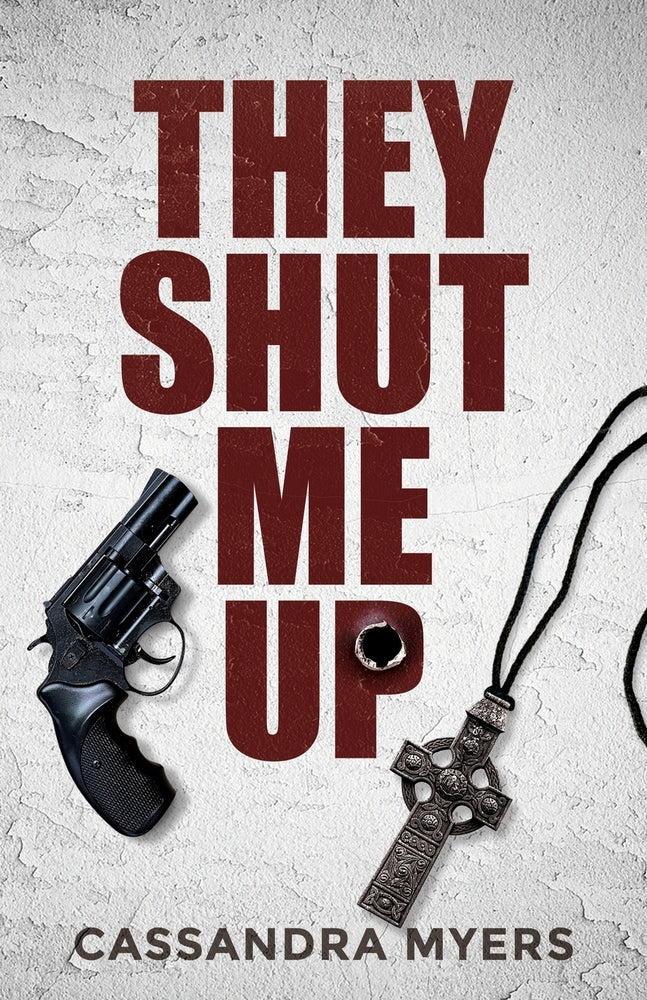 Book cover for They Shut Me Up