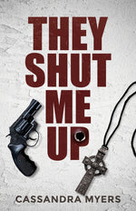 Book cover for They Shut Me Up