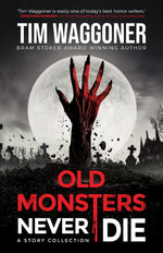 Book cover for Old Monsters Never Die