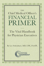Book cover for Chief Medical Officer's Financial Primer: The Vital Handbook for Physician Executives