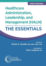 Book cover for Healthcare Administration, Leadership, and Management (HALM): The Essentials, First Edition