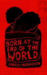 Book cover for Born at the End of the World