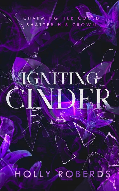 Book cover for Igniting Cinder: A Spicy Cinderella Retelling (The Lost Girls Book 3)