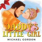 Book cover for Daddy's Little Girl: Childrens book about a Cute Girl and her Superhero Dad