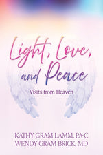 Book cover for Light, Love, and Peace: Visits from Heaven