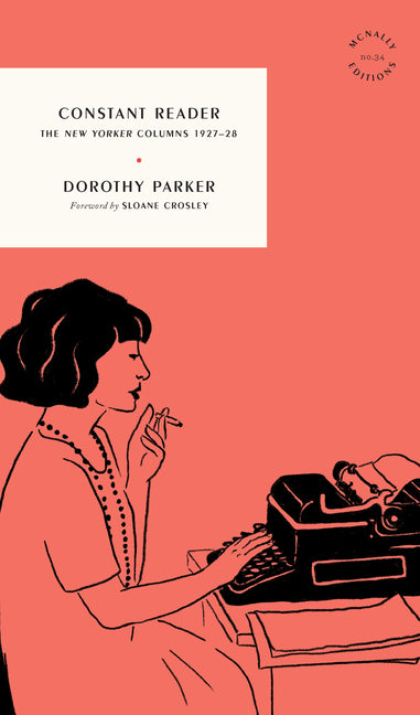 Book cover for Constant Reader: The New Yorker Columns 1927-28