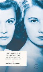 Book cover for Dazzling Paget Sisters: Identical Twins at the Heart of the 20th Century