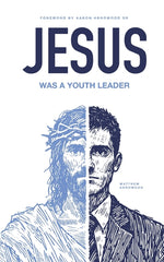 Book cover for Jesus Was A Youth Leader