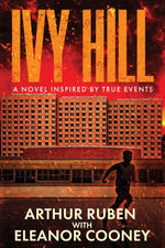 Book cover for Ivy Hill: A Novel inspired by True Events