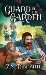 Book cover for Guard in the Garden: A Cozy Fantasy
