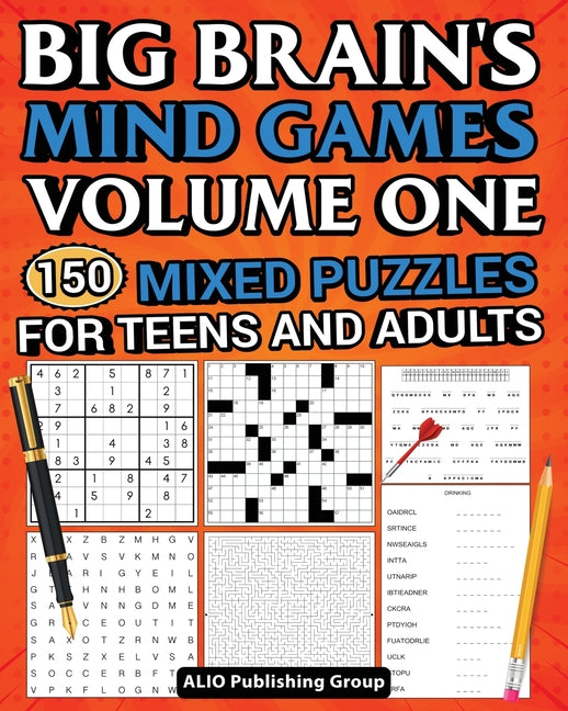 Book cover for Big Brain's Mind Games Volume One 150 Mixed Puzzles for Teens and Adults: A Logic Games Brain Training Activity Book For Adults