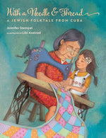 Book cover for With a Needle and Thread: A Jewish Folktale from Cuba