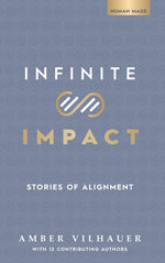 Book cover for Infinite Impact: Stories of Alignment