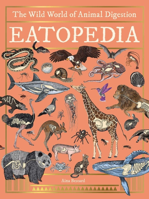 Book cover for Eatopedia: The Wild World of Animal Digestion