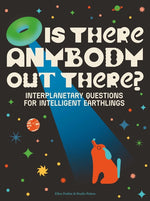 Book cover for Is There Anybody Out There?: Interplanetary Questions for Intelligent Earthlings
