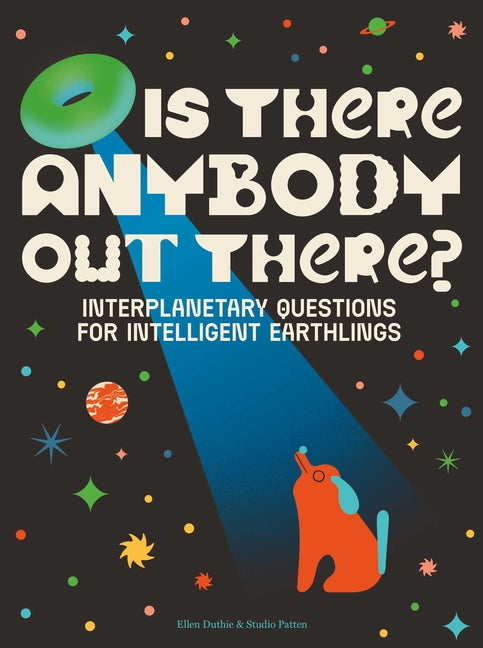 Book cover for Is There Anybody Out There?: Interplanetary Questions for Intelligent Earthlings