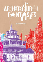 Book cover for Architectural Fantasies: Artist-Built Environments