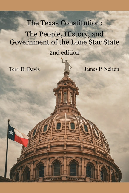 Book cover for Texas Constitution: The People, History, and Government of the Lone Star State 2nd edition