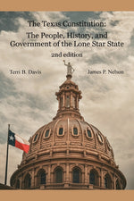 Book cover for Texas Constitution: The People, History, and Government of the Lone Star State 2nd edition