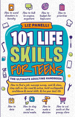 Book cover for 101 Life Skills for Teens-Ultimate Adulting Handbook