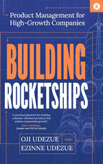 Book cover for Building Rocketships: Product Management for High-Growth Companies