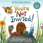 Book cover for You're Not Invited!: An Ooey-Gooeys Adventure