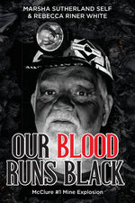Book cover for Our Blood Runs Black McClure #1 Mine Explosion