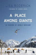 Book cover for Place Among Giants: 22 Seasons at Denali Basecamp