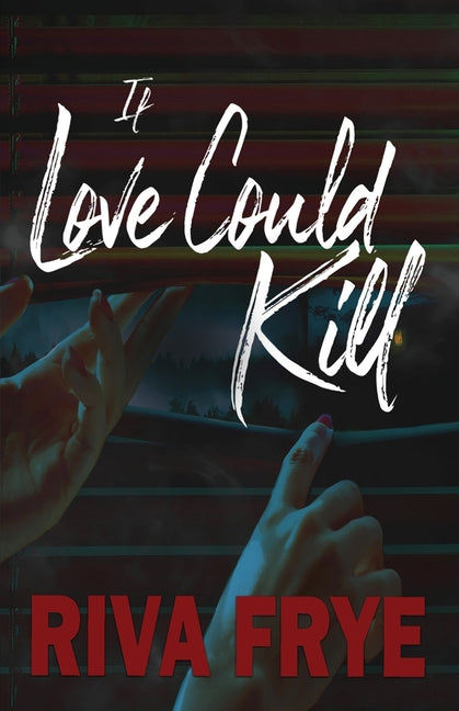 Book cover for If Love Could Kill