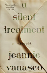 Book cover for Silent Treatment: A Memoir
