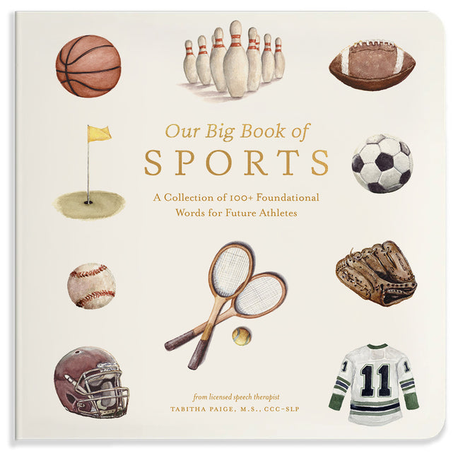 Book cover for Our Big Book of Sports: A Collection of 100+ Foundational Words for Future Athletes