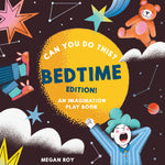 Book cover for Can You Do This? (Bedtime Edition): An Imagination Play Book
