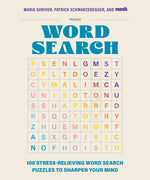 Book cover for 100 Stress-Relieving Word Search Puzzles to Sharpen Your Mind: Presented by Maria Shriver, Patrick Schwarzenegger, and Mosh