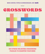 Book cover for 100 Stress-Relieving Crossword Puzzles to Sharpen Your Mind: Presented by Maria Shriver, Patrick Schwarzenegger, and Mosh