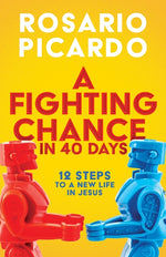 Book cover for Fighting Chance in 40 Days: 12 Steps to a New Life in Jesus