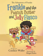 Book cover for Frankie and the Peanut Butter and Jelly Fiasco