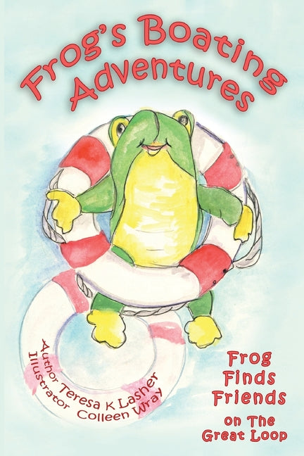 Book cover for Frog's Boating Adventures: Frog Finds Friends on the Great Loop