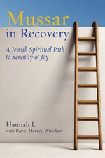 Book cover for Mussar in Recovery: A Jewish Spiritual Path to Serenity & Joy