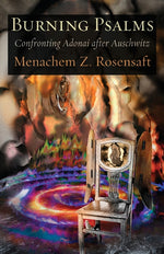 Book cover for Burning Psalms: Confronting Adonai after Auschwitz