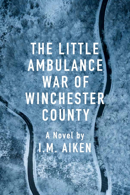 Book cover for Little Ambulance War of Winchester County: A Trowbridge Vermont Story