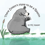 Book cover for There Doesn't Have to Be a Reason