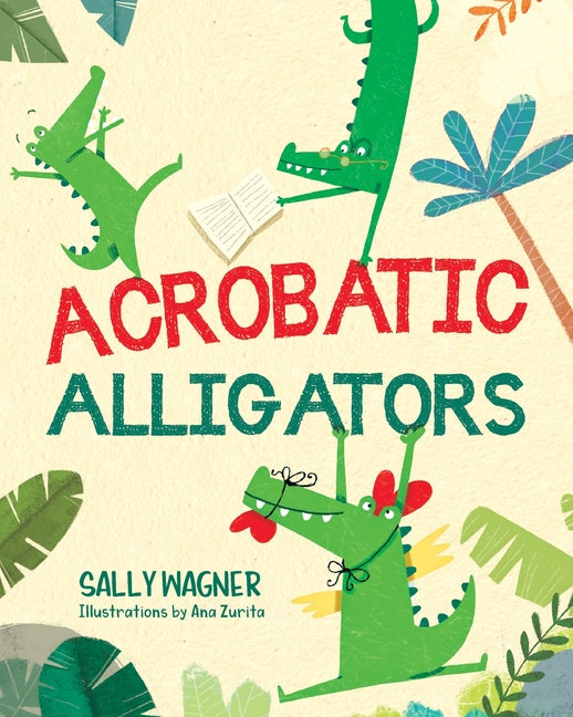 Book cover for Acrobatic Alligators