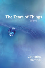 Book cover for Tears of Things: Poems